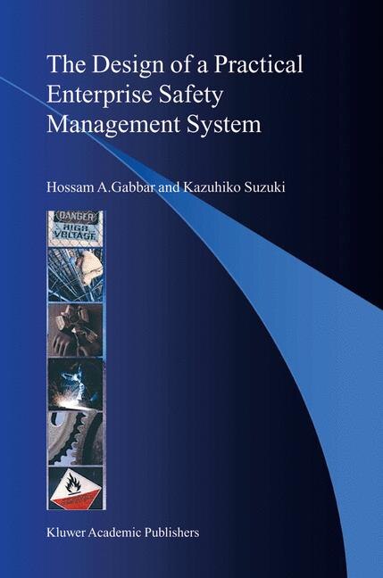 The Design of a Practical Enterprise Safety Management System by Hossam A. Gabbar Paperback | Indigo Chapters