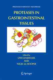 Proteases in Gastrointestinal Tissues by Uwe Lendeckel