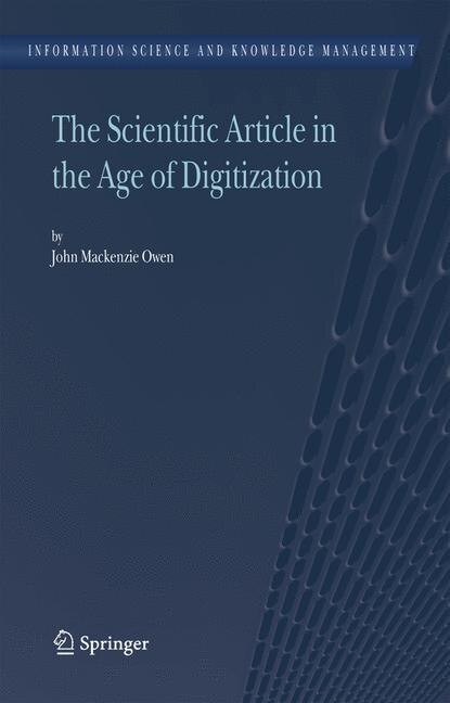 The Scientific Article in the Age of Digitization by John Mackenzie Owen Paperback | Indigo Chapters