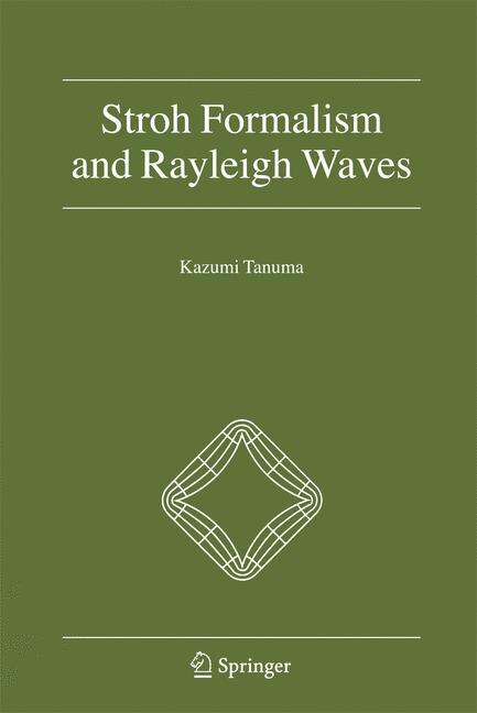 Stroh Formalism and Rayleigh Waves by Kazumi Tanuma Paperback | Indigo Chapters