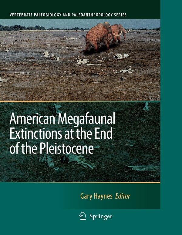 American Megafaunal Extinctions at the End of the Pleistocene by Gary Haynes Paperback | Indigo Chapters