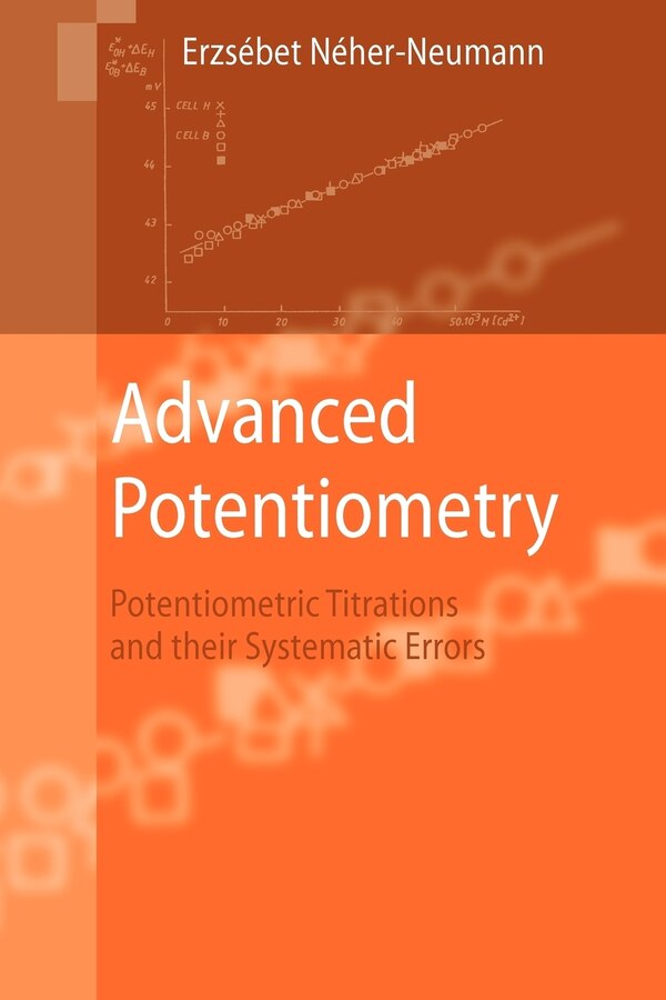 Advanced Potentiometry by Erzsébet Néher-Neumann Paperback | Indigo Chapters