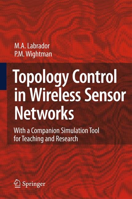 Topology Control in Wireless Sensor Networks by Miguel A. Labrador Paperback | Indigo Chapters