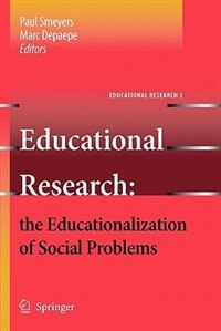 Educational Research: the Educationalization of Social Problems by Marc Depaepe Paperback | Indigo Chapters