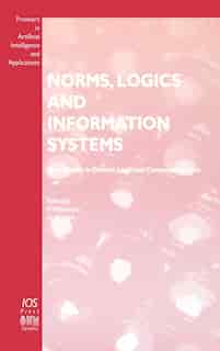 Norms, Logics and Information Systems by P. McNamara