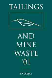 Tailings and Mine Waste 2001 by A. A. Balkema Publis