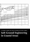 Soft Ground Engineering In Coastal Areas: Proceedings Of The Nakase Memorial Symposium, Yokosuka, Japan, 28-29 November 2002 by Takashi Tsuchida