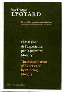 The Assassination Of Experience By Painting, Monory by JEAN-FRANçOIS LYOTARD