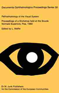 Pathophysiology Of The Visual System by L. Maffei