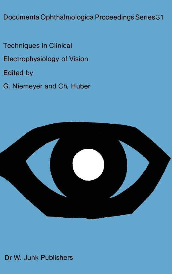 Techniques In Clinical Electrophysiology Of Vision by G. Niemeyer Hardcover | Indigo Chapters