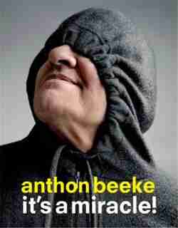 Anthon Beeke: It's A Miracle!