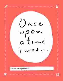 Once Upon A Time I Was. . . by Lavinia Bakker