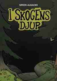 I skogens djup by Simon Albacke