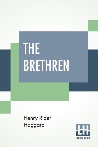 The Brethren by Henry Rider Haggard