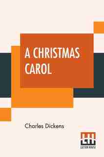 A Christmas Carol: Illustrated By Arthur Rackham by Charles Dickens