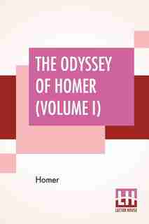 The Odyssey Of Homer (volume I): Translated Into English Blank Verse By William Cowper by Homer