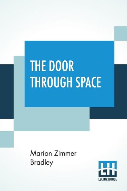 The Door Through Space by Marion Zimmer Bradley