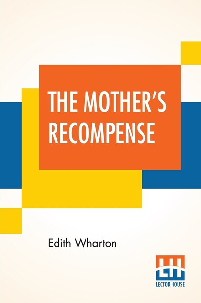 The Mother's Recompense by Edith Wharton