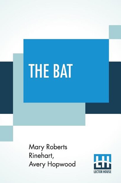 The Bat by Mary Roberts Rinehart