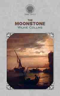 The Moonstone by Wilkie Collins