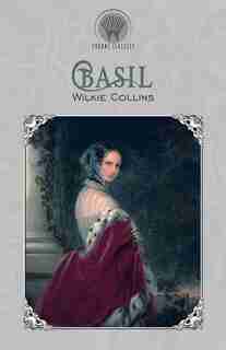 Basil by Wilkie Collins