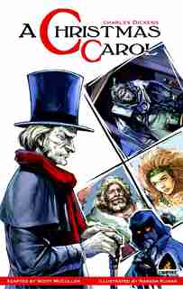 A Christmas Carol: The Graphic Novel by Charles Dickens