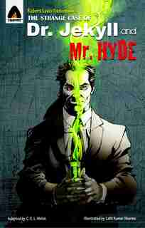 The Strange Case Of Dr Jekyll And Mr Hyde: The Graphic Novel by Robert Louis Stevenson