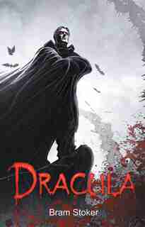 Dracula by Bram Stoker