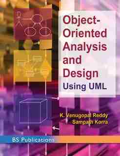 Object -oriented Analysis And Design Using Uml by K Venugopal Reddy