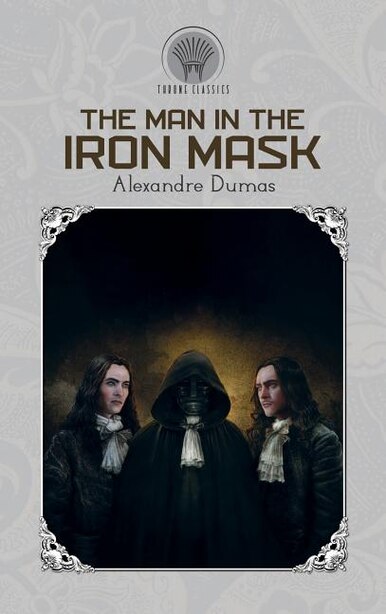 The Man in the Iron Mask by Alexandre Dumas