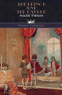 The Prince And The Pauper by Mark Twain