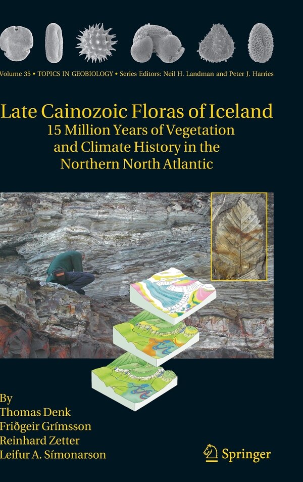 Late Cainozoic Floras of Iceland by Thomas Denk Hardcover | Indigo Chapters