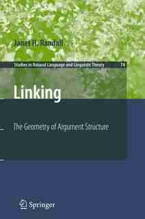 Linking: The Geometry of Argument Structure by Janet H. Randall