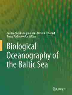 Biological Oceanography of the Baltic Sea by Pauline Snoeijs-leijonmalm
