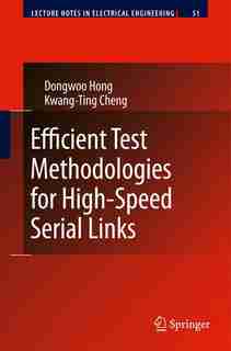 Efficient Test Methodologies for High-Speed Serial Links by Dongwoo Hong