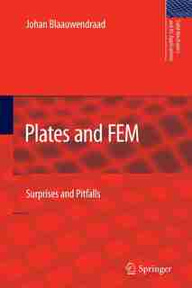 Plates and FEM: Surprises and Pitfalls by Johan Blaauwendraad