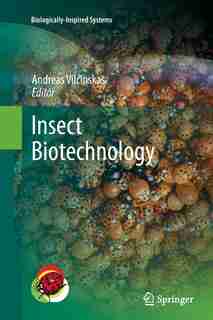 Insect Biotechnology by Andreas Vilcinskas