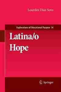 Latina/o Hope by Lourdes Diaz Soto