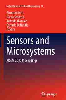 Sensors and Microsystems: AISEM 2010 Proceedings by Giovanni Neri