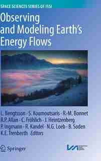 Observing and Modeling Earth's Energy Flows by Lennart Bengtsson