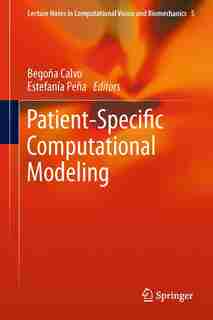 Patient-specific Computational Modeling by Bego Calvo Lopez