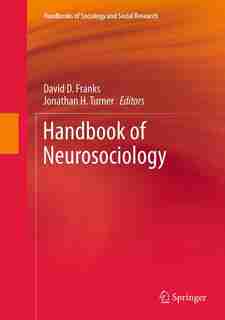 Handbook of Neurosociology by David D. Franks