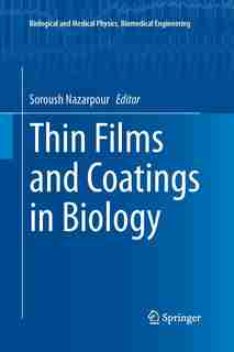 Thin Films And Coatings In Biology by Soroush Nazarpour