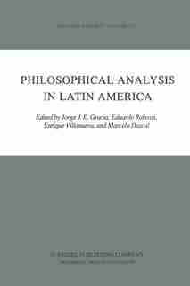 Philosophical Analysis in Latin America by J.J. Gracia
