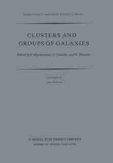 Clusters and Groups of Galaxies: International Meeting Held in Trieste Italy, September 13-16, 1983 by F. Mardirossian