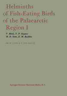 Helminths of Fish-Eating Birds of the Palaearctic Region: Nematoda by B. Rysavy