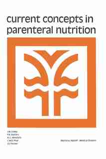 Current Concepts In Parenteral Nutrition by J.M. Greep