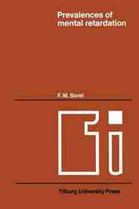 Prevalences of mental retardation by F.M. Sorel