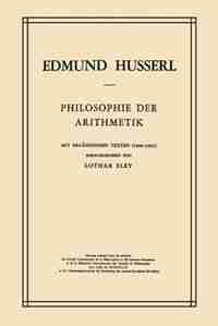 Philosophie der Arithmetik: Mit Ergänzenden Texten (1890-1901) by Edmund Husserl
