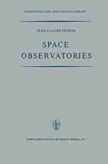 Space Observatories by Jean-claude Pecker